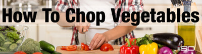 How To Chop Vegetables